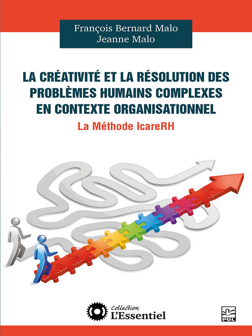 Title details for La créativité et la résolution des problèmes humains complexes en contexte organisationnel by François Bernard Malo - Available